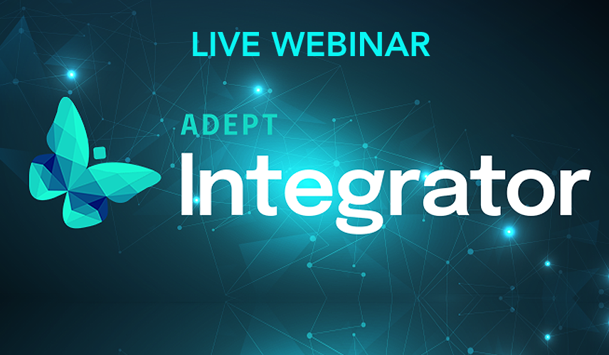 Adept Integrator: Application Integration for Operational Excellence